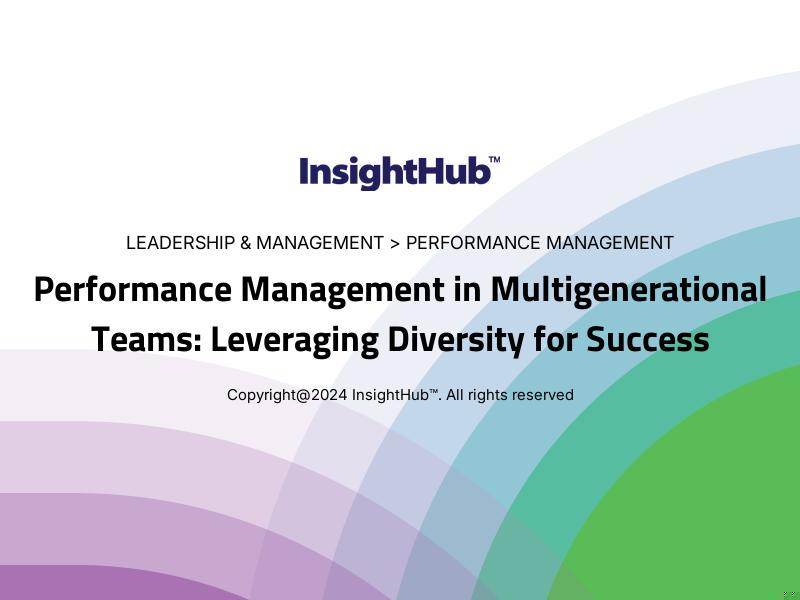 Performance Management in Multigenerational Teams: Leveraging Diversity for Success