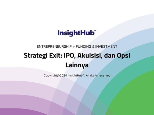 Strategi Exit: IPO, Akuisisi, dan Opsi Lainnya