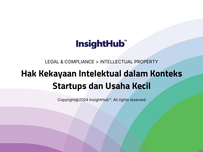 Hak Kekayaan Intelektual dalam Konteks Startups dan Usaha Kecil