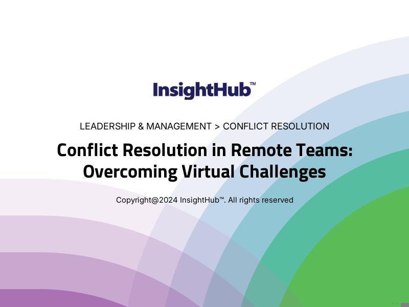 Conflict Resolution in Remote Teams: Overcoming Virtual Challenges