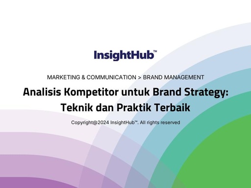 Analisis Kompetitor untuk Brand Strategy: Teknik dan Praktik Terbaik