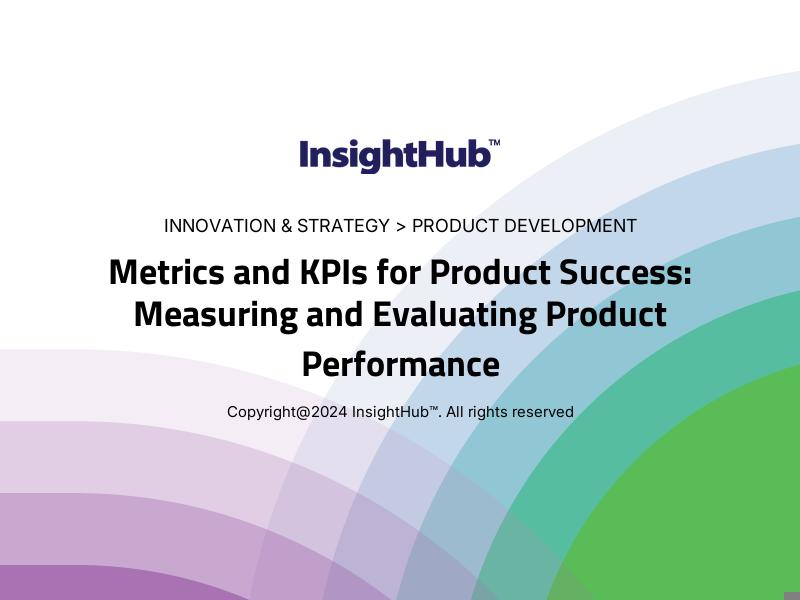 Metrics and KPIs for Product Success: Measuring and Evaluating Product Performance